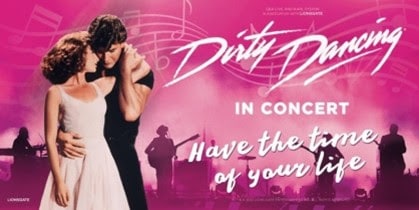 Dirty Dancing in Concert coming to The Fisher Theatre This Fall
